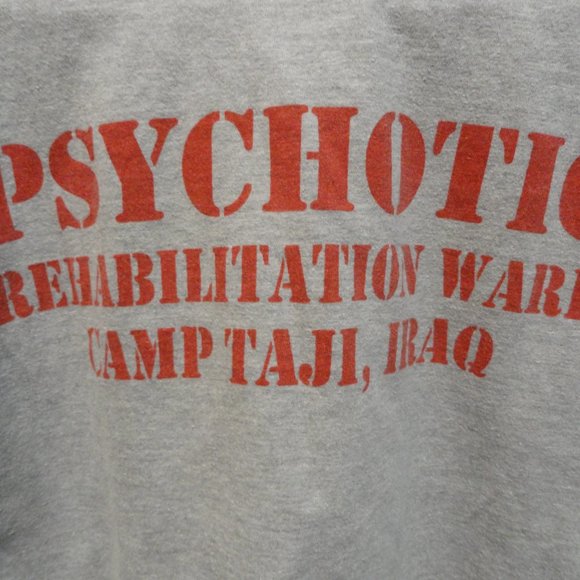 Camp Taji IRAQ Inmate funny T~Psychotic on back~EUC~Military fan - Picture 4 of 4